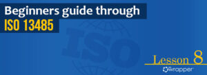 Blue header banner for "Beginners guide through ISO 13485" Lesson 8, featuring the qmsWrapper logo and a globe graphic illustrating international medical device resource management standards.