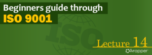 Green header banner for ISO 9001 Lecture 14 titled "Beginners guide through ISO 9001," featuring a global ISO watermark and the qmsWrapper logo.