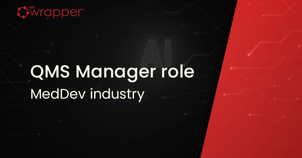 QMS Manager role in MedDev industry